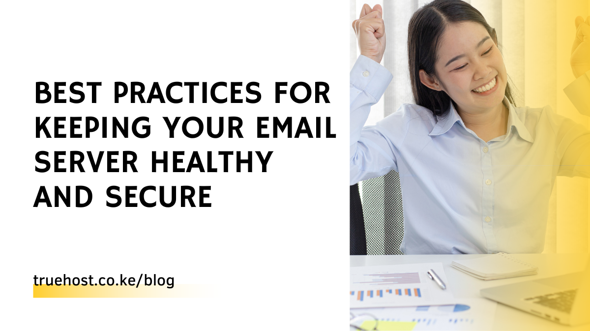 Best Practices For Keeping Your Email Server Healthy And Secure best-practices-for-keeping-your-email-server-healthy-and-secure