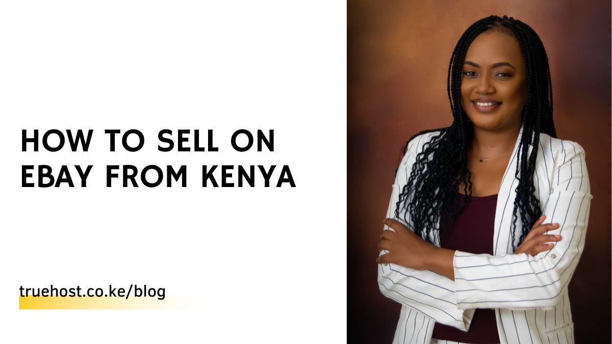 How to Sell on eBay from Kenya